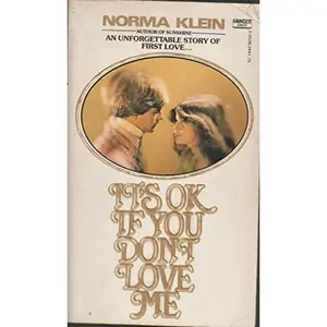 USED Book - It's OK If You Don't Love Me by Norma Klein (Unknown) - english