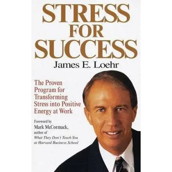 USED Book - Stress for Success: Jim Loehr's Program for Transforming Stress into Energy at Work by James E. Loehr (Hardcover) - english