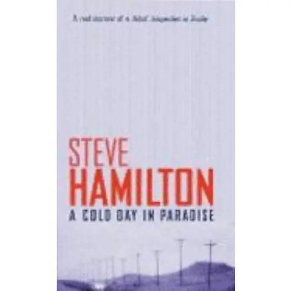 Used Literature Book - A Cold Day in Paradise by Steve Hamilton (Softcover, 0.42 lb, Published 2002) - English Fiction Books for Reading Materials, 0.42 Pounds