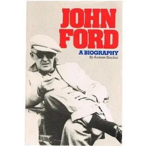 USED-John Ford a Biography by Andrew Sinclair (Paperback)