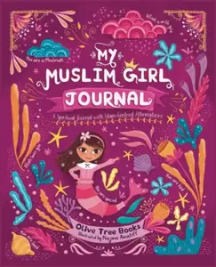 USED-My Muslim Girl Journal: An Interactive Journal for Growth Mindset, Gratitude, Confidence & Mindfulness through Islam-Centred Affirmations & Prompts by Tamara Haque (Paperback)