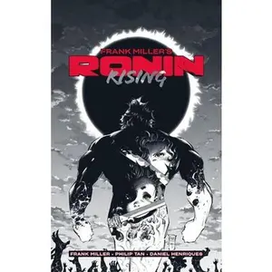 Frank Miller's Ronin Rising Manga Edition -- Frank Miller - Paperback