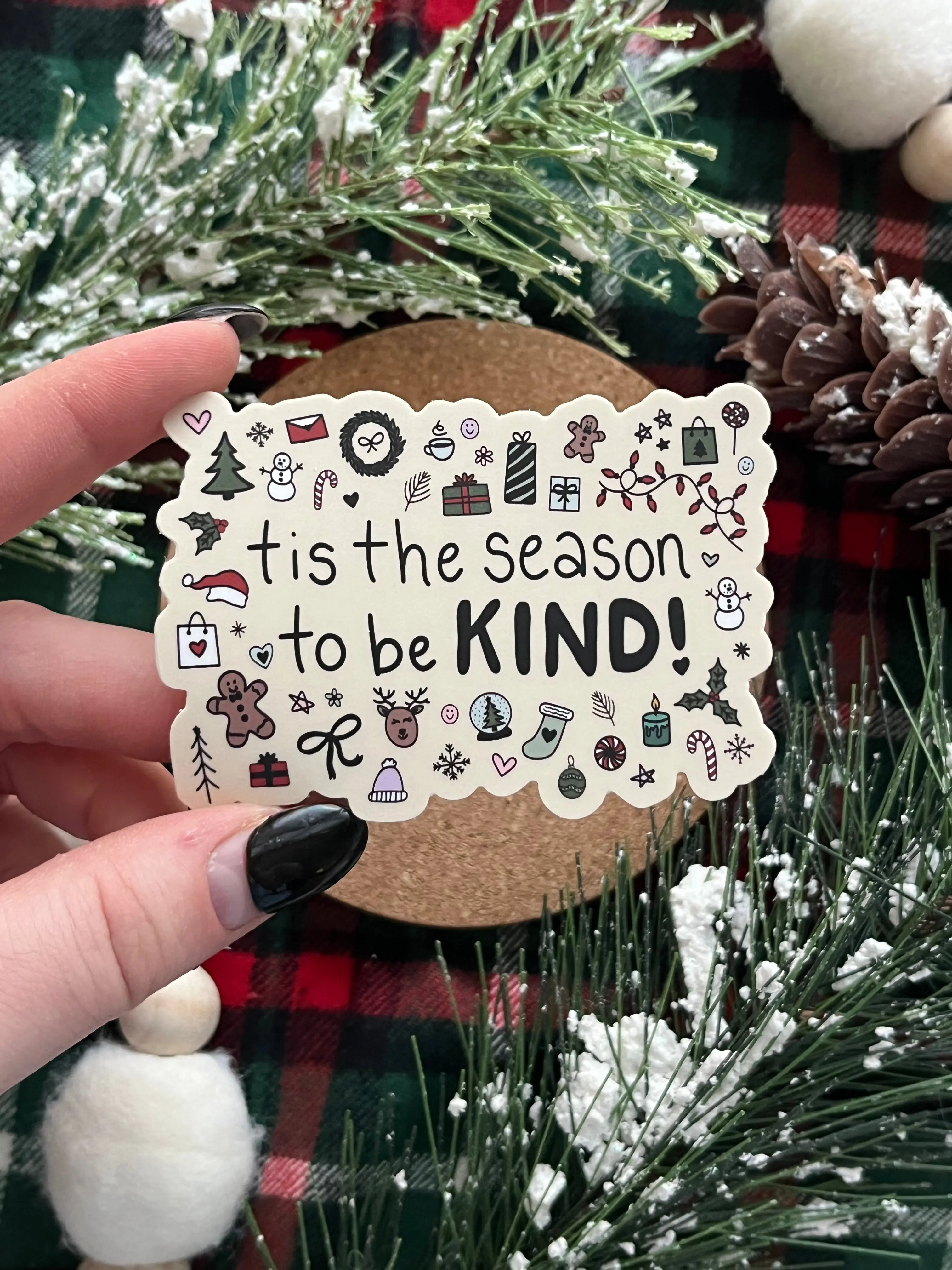 Tis the Season To Be Kind Sticker