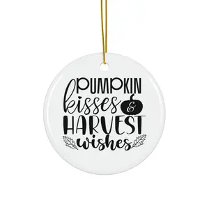 PUMPKIN KISSES & HARVEST WISHES ORNAMENT, CHRISTMAS DECORATIONS, 3 INCHES CIRCLE ORNAMENT, CERAMIC ORNAMENT