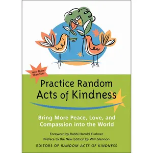 USED-Practice Random Acts of Kindness: Bring More Peace, Love, and Compassion Into the World by Conari Press (Paperback)