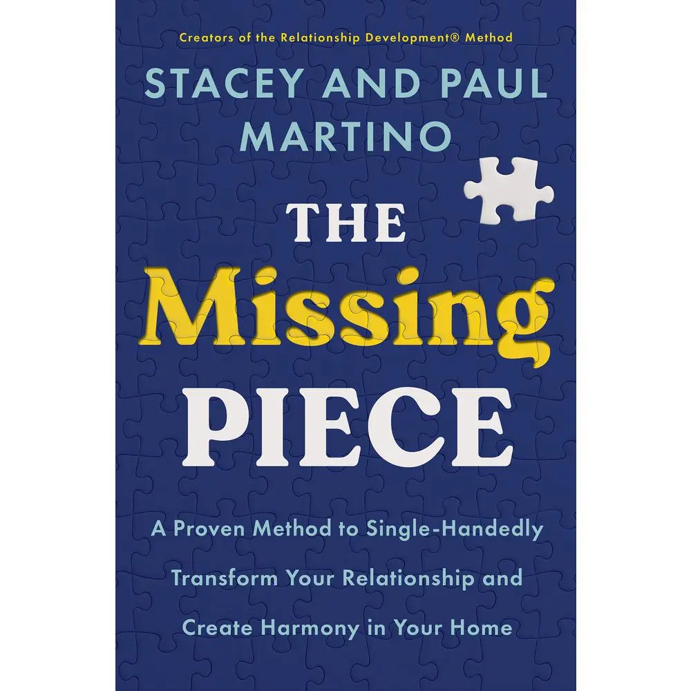 USED Book - The Missing Piece: A Proven Method to Single-Handedly Transform Your Relationship and Create Harmony in Your Home by Martino, Stacey (Paperback) - english