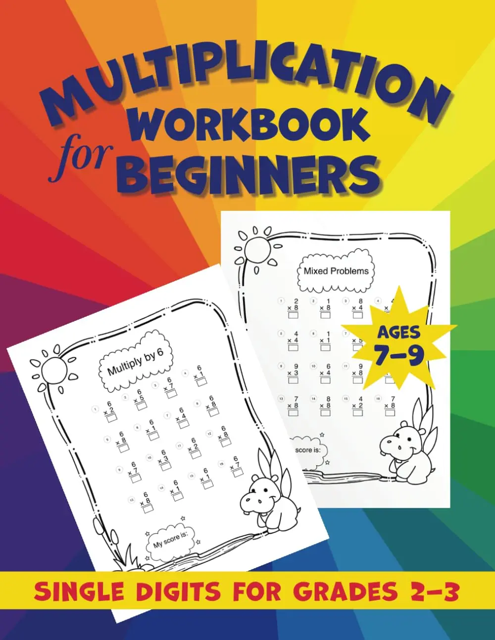 Multiplication Workbook for Beginners: Math Single Digit Practice for KidsGrades 2-3