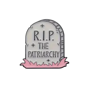 R.I.P. The Patriarchy Enamel Pin