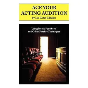 USED-Ace Your Acting Audition by Liz Ortiz-Mackes (Paperback)
