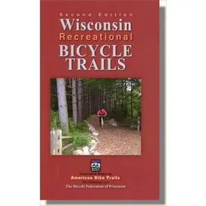 USED-Wisconsin Recreational Bicycle Trails (American Bike Trails) by Ray Hoven (Paperback)