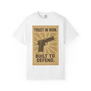 Vintage Inspired T-Shirt - Trust in Iron, Built to Defend, Unisex Graphic Tee, Casual Wear, Gift for Gun Lovers, Statement Shirt