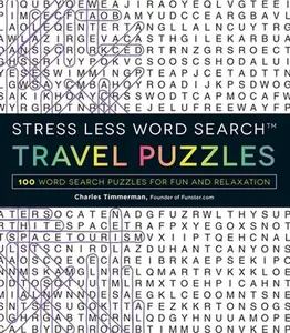 USED-Stress Less Word Search - Travel Puzzles: 100 Word Search Puzzles for Fun and Relaxation by Timmerman, Charles (Paperback)