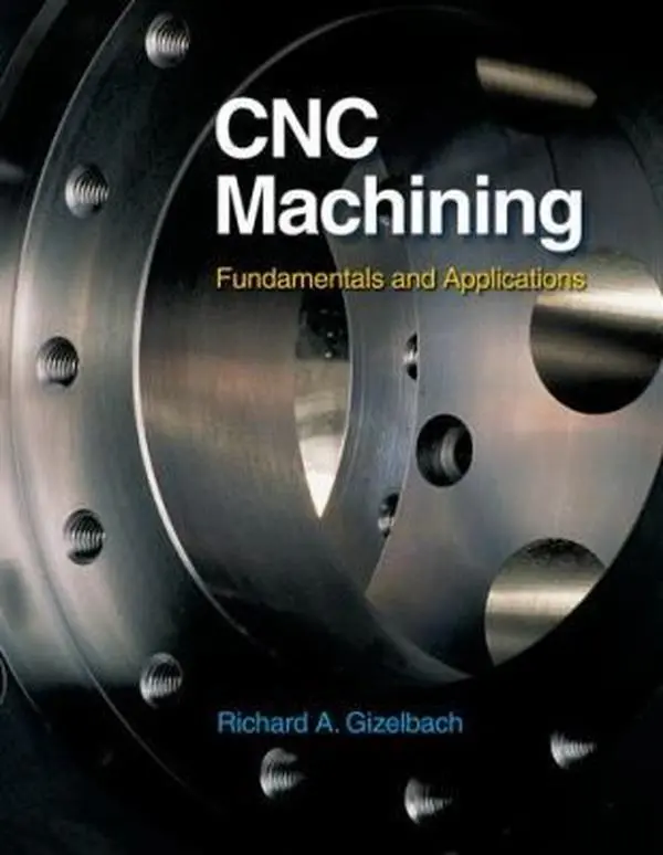 USED Book - Cnc Machining by Gizelbach, Richard A. (Hardcover) - english