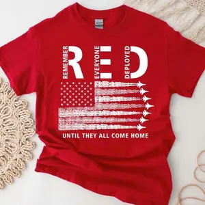 Red Friday TShirt, Red Friday Until They Come Home Shirt, Remember Everyone Deployed Tee, Patriotic Veteran Shirt, Gift for Veteran