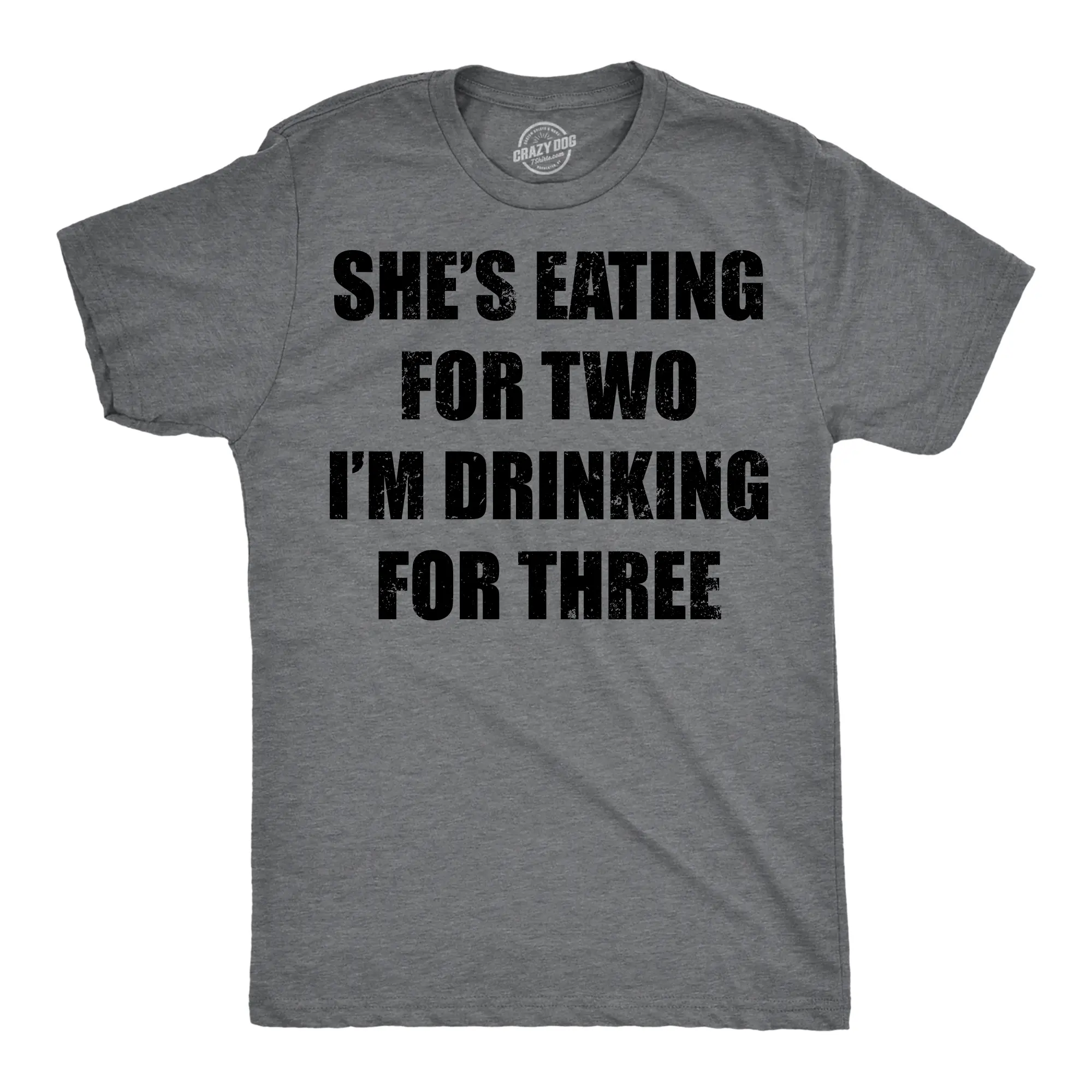 Mens Funny T Shirts Shes Eating for Two Im Drinking for Three Sarcastic Graphic Novelty Tee for Men Mens Funny T Shirts Cool Vintage Fashion T-Shirt Gift Classic Menswear Sarcastic Apparel for Men Funny Dark Grey