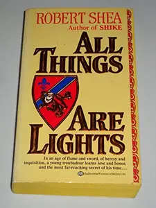 USED-All Things Are Lights by Robert Shea (Unknown)