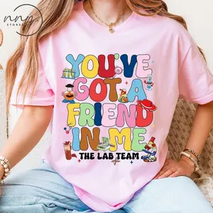 You've Got A Friend In Me T-shirt, The Lab Team Matching Shirts, Lab Week 2026 T-shirt, Medical Laboratory Technician Team B