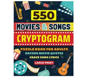 550 Movies and Songs Cryptogram Puzzles Large Print: Cryptogram Puzzle Book for Adults and Seniors, Decode Movie Quotes, Crack Song Lyrics