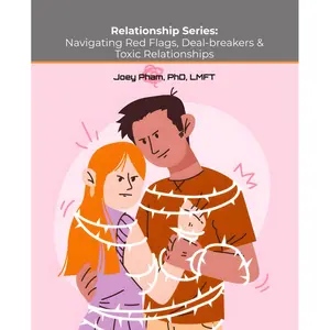 Relationship Series: Navigating Red Flags, Deal-breakers & Toxic Relationships Paperback – January 1, 2025