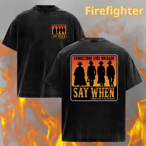 Firefighter Say When Mineral Wash T Shirt Tombstone Fire Brigade Vintage Fire Dept Washed Cotton Tee Firefighter Gift