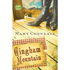 USED-Gingham Mountain (Lassoed in Texas, Book 3) by Mary Connealy (Paperback)