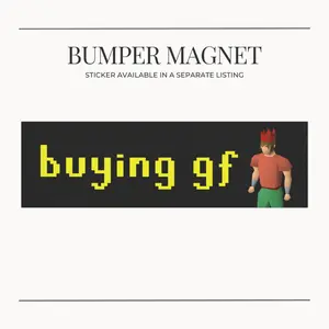 BUMPER MAGNET OSRS Buying GF Funny Car Magnet for Gamers Old School RuneScape Meme Vehicle Accessories Humorous Bumper Magnet Sticker Gaming Gifts Lobster Lover