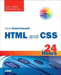 USED-Sams Teach Yourself HTML and CSS in 24 Hours by Julie Meloni (Paperback)