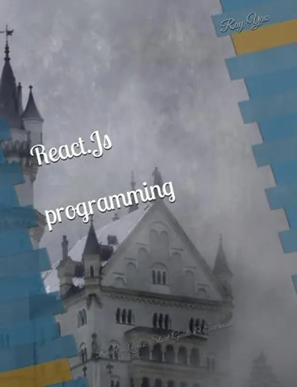 USED-REACT.JS Programming in 8 Hours, For Beginners, Learn Coding Fast: React.js Quick Start Guide & Exercises by Ray Yao (Paperback)