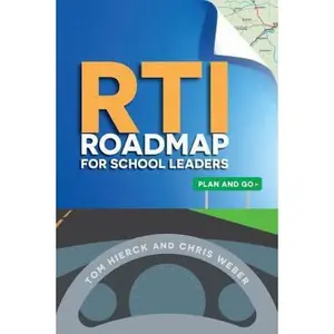 USED-RTI Roadmap for School Leaders: Plan and Go by Hierck, Tom (Paperback)