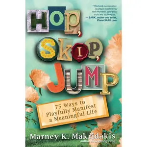 USED-Hop, Skip, Jump: 75 Ways to Playfully Manifest a Meaningful Life by Makridakis, Marney K. (Paperback)