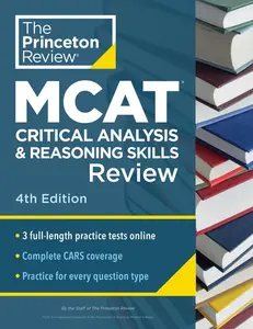Princeton Review MCAT Critical Analysis and Reasoning Skills Review, 4th Edition: Complete Cars Content Prep + Practice Tests -- The Princeton Review - Paperback