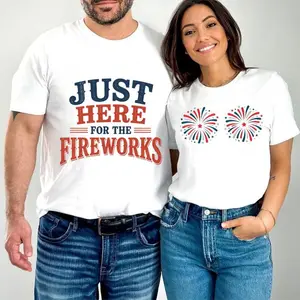 Just Here For The Fireworks Shirt, Funny 4th of July Couples Tee, Patriotic Matching Outfit, Independence Day Shirt for Men Women, 4th Of July Shirt, 4th of July Gift