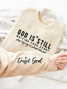 God Is Still Writing Your Story Sweatshirt With Trust God Sleeve Print, Christian Bible Verse Hoodie, Inspirational Faith Top, Religious Prayer Gift Outfit, Jesus Apparel