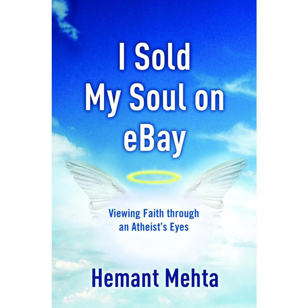 USED Book - I Sold My Soul on Ebay: Viewing Faith Through an Atheist's Eyes by Mehta, Hemant (Paperback) - english