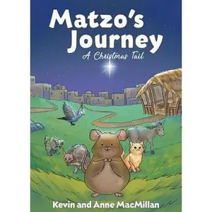 USED-Matzo's Journey: A Christmas Tail by MacMillan, Kevin (Paperback)