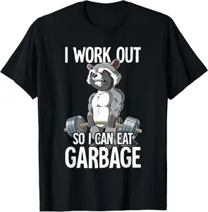 100% Cotton Raccoon Gym Weight Training I Work Out So I Can Eat Garbage T-Shirt