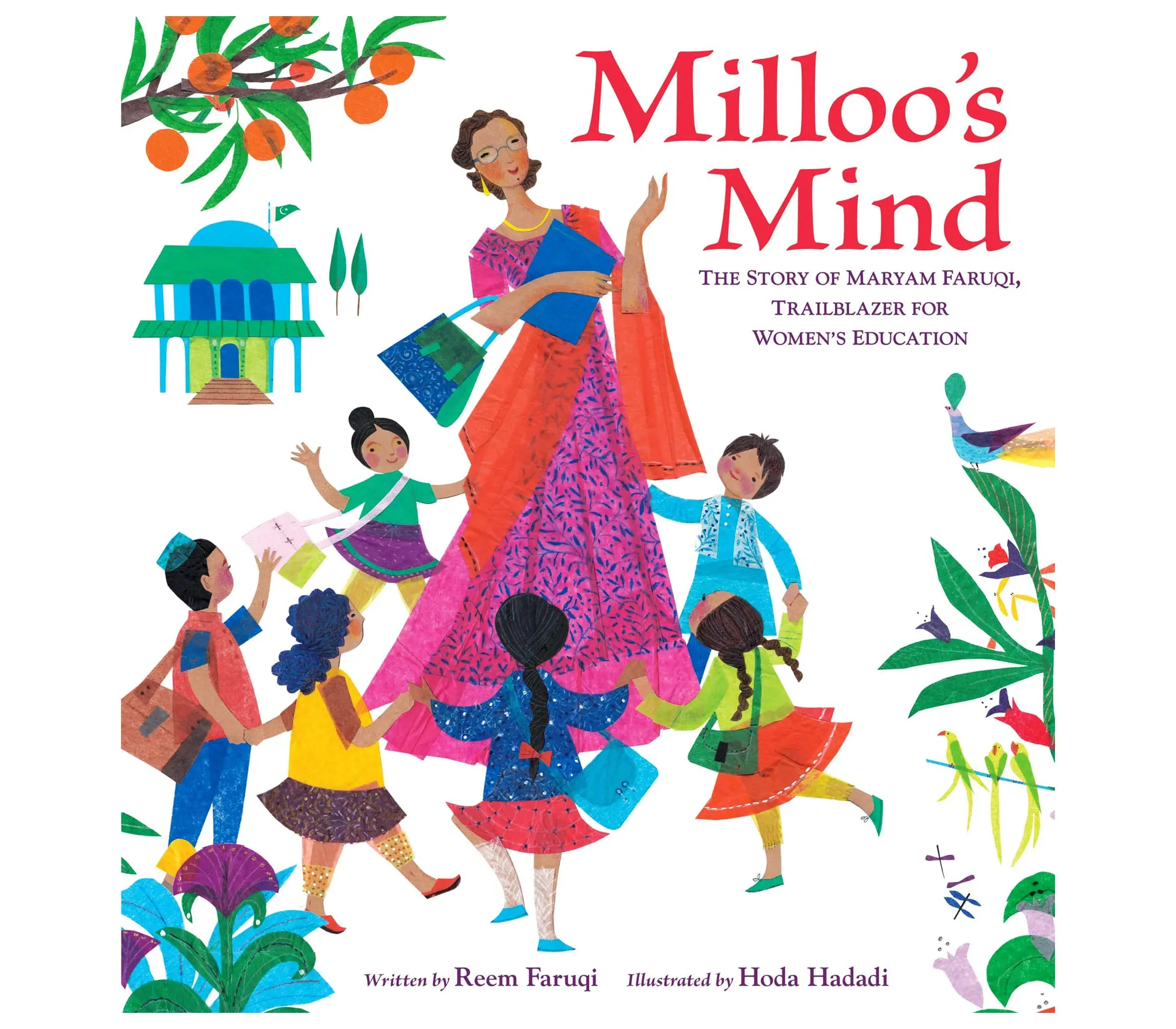 Milloo's Mind The Story of Maryam Faruqi Trailblazer for Women's Education |Hardcover|By Reem Faruqi