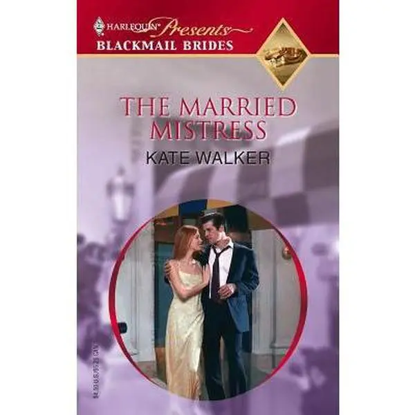 USED-The Married Mistress by Kate Walker (Unknown)