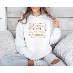 Nutcracker Season Hoodie: Funny Christmas Ballet Pullover Hoodie