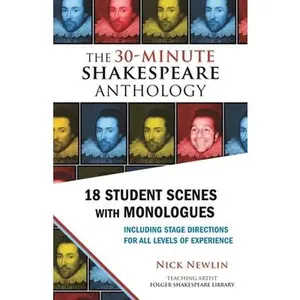 USED-The 30-Minute Shakespeare Anthology: 18 Student Scenes with Monologues by Shakespeare, William (Paperback)