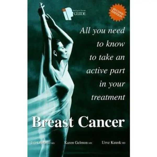 USED-Breast Cancer: All You Need to Know to Take an Active Part in Your Treatment (2nd Edition) by Urve Kuusk (Paperback)