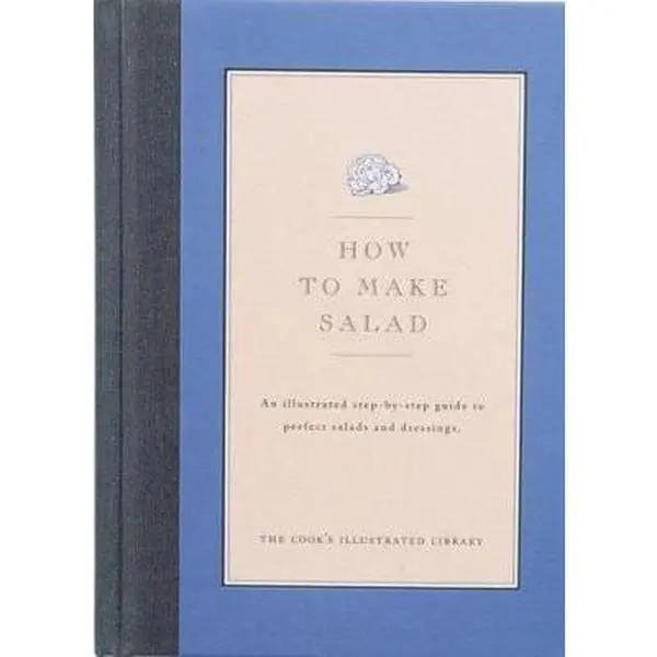 USED Book - How to Make Salad by Cook's Illustrated Magazine (Hardcover) - english