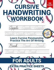 Cursive Handwriting Workbook For Adults: Beginner Cursive Writing Practice Book For Adults And Teens, Enhance Your Writing Skills And Pract