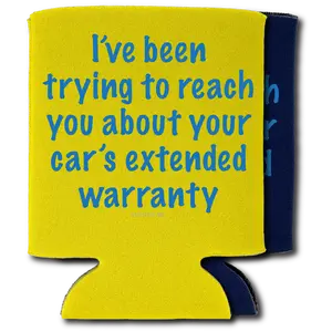 I've Been Trying To Reach You, Car Warranty – Can Cooler