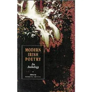 USED Book - Modern Irish Poetry: An Anthology by Patrick Crotty (Paperback) - english