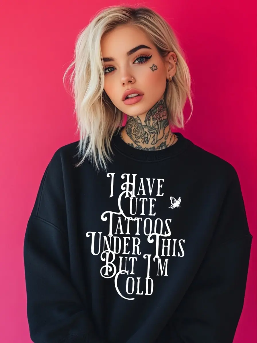 I Have Cute Tattoos Under This but I’m Cold Sweatshirt – Funny Tattoo Lover’s Pullover, Cozy Crew Neck for Tattooed Humor and Cozy Comfort Collar Fabric