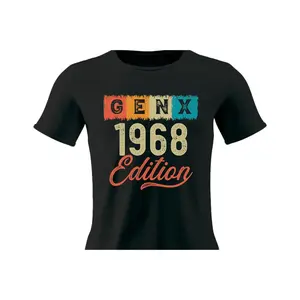 Gen X 1968 Edition Shirt | Gen X 1968 Edition Tee Shirts | Gen X Year Shirts Cotton Fabric