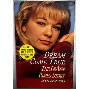 USED Book - Dream Come True: The LeAnn Rimes Story by Jo Sgammato (Hardcover)
