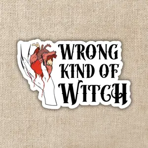 Wrong Kind of Witch Sticker | Manon Blackbeak Throne of Glass