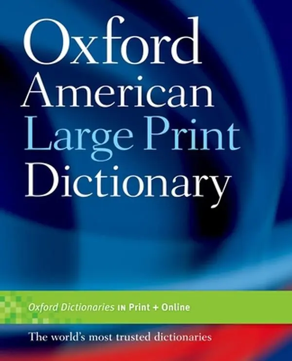 Used Oxford American Large Print Dictionary - English, Paperback Educational Office Stationery for Visually Impaired Users with Confusable Words Guide, Generous Line Spacing, Simple Layout